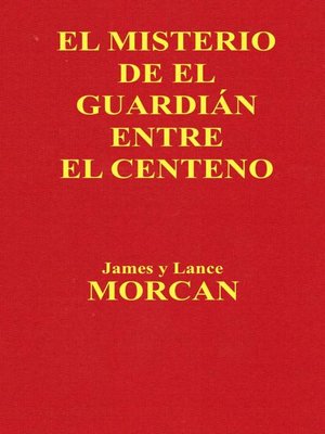 cover image of El Misterio de el Guardián Entre el Centeno